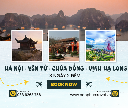 TOUR HÀ NỘI - YÊN TỬ - CHÙA ĐỒNG - VỊNH HẠ LONG