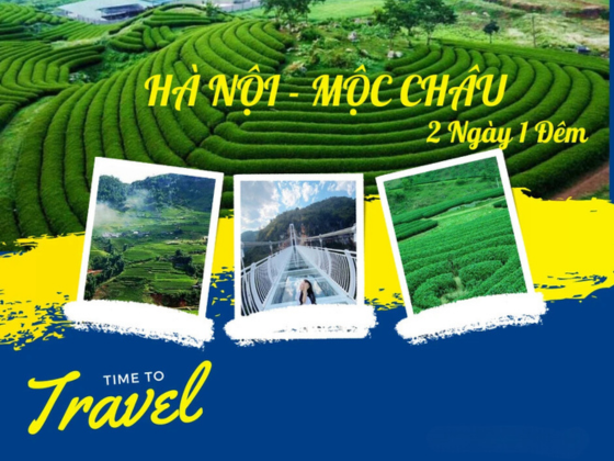 TOUR HÀ NỘI - KHÁM PHÁ MỘC CHÂU - CẦU KÍNH BẠCH LONG