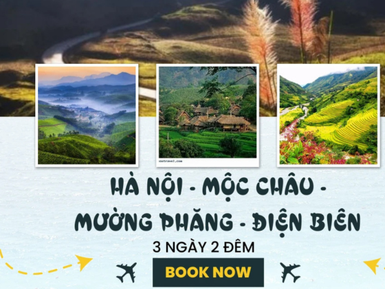 HÀ NỘI - MỘC CHÂU - MƯỜNG PHĂNG - ĐIỆN BIÊN - HÀ NỘI