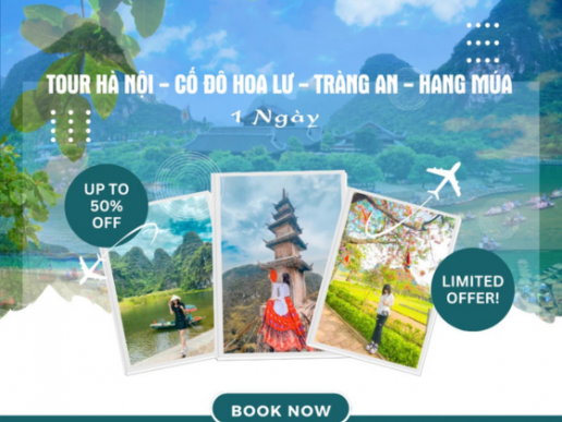 TOUR HÀ NỘI - CỐ ĐÔ HOA LƯ - TRÀNG AN - HANG MÚA